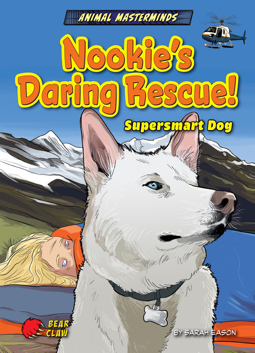 Nookie's Daring Rescue! (Supersmart Dog) by Sarah Eason, Ludovic Salle, 9798885095556