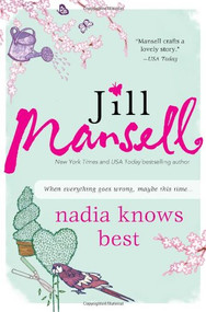 Nadia Knows Best by Jill Mansell, 9781402265167