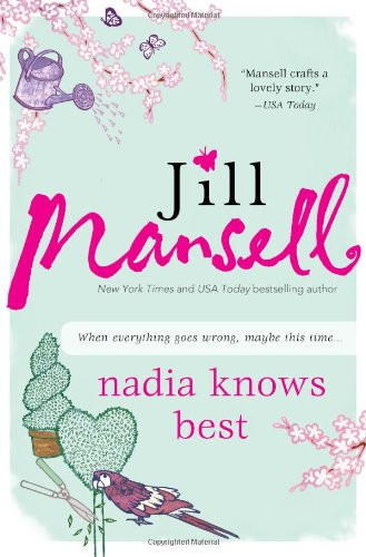 Nadia Knows Best by Jill Mansell, 9781402265167