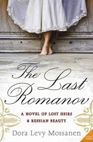 The Last Romanov by Dora Levy Mossanen, 9781402265945