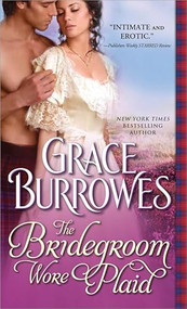 The Bridegroom Wore Plaid by Grace Burrowes, 9781402268663