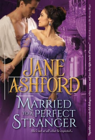 Married to a Perfect Stranger by Jane Ashford, 9781492601906