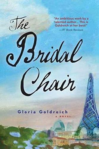 The Bridal Chair (A Novel) by Gloria Goldreich, 9781492603269