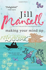 Making Your Mind Up by Jill Mansell, 9781492604440