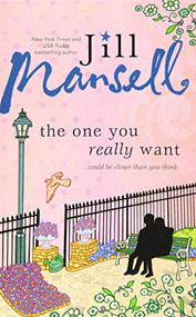 The One You Really Want by Jill Mansell, 9781492604471
