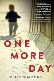 One More Day by Kelly Simmons, 9781492618645