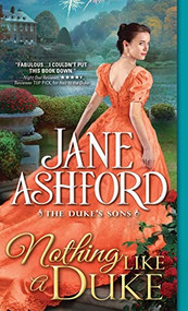 Nothing Like a Duke by Jane Ashford, 9781492621652