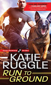 Run to Ground by Katie Ruggle, 9781492643043