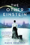 The Other Einstein (A Novel) by Marie Benedict, 9781492647584
