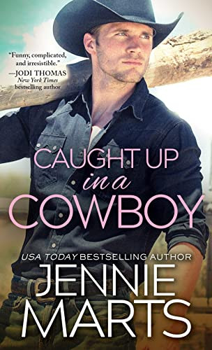 Caught Up in a Cowboy by Jennie Marts, 9781492655695