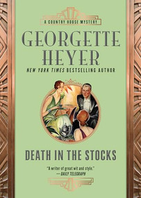 Death in the Stocks by Georgette Heyer, 9781492669616
