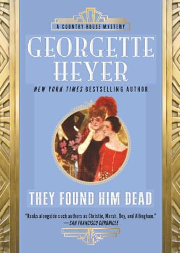 They Found Him Dead by Georgette Heyer, 9781492677093