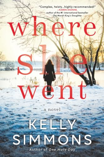 Where She Went (A Novel) by Kelly Simmons, 9781492687504