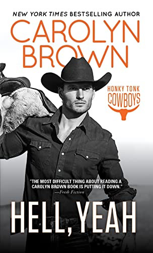Hell, Yeah by Carolyn Brown, 9781492694410