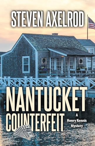Nantucket Counterfeit by Steven Axelrod, 9781464210396