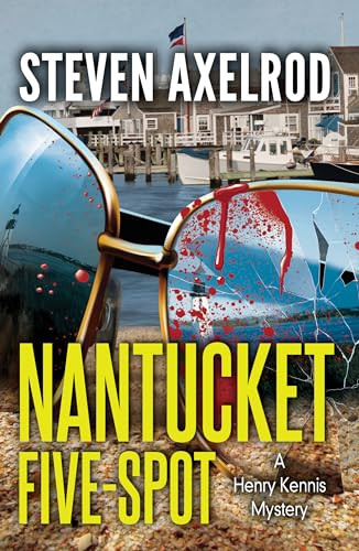 Nantucket Five-spot by Steven Axelrod, 9781464203428