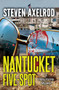 Nantucket Five-spot by Steven Axelrod, 9781464203428