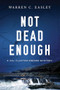 Not Dead Enough - 9781464206139 by Warren C Easley, 9781464206139