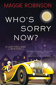 Who's Sorry Now? by Maggie Robinson, 9781464211379