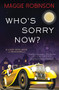 Who's Sorry Now? by Maggie Robinson, 9781464211379
