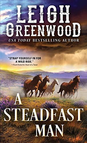 A Steadfast Man by Leigh Greenwood, 9781492698968