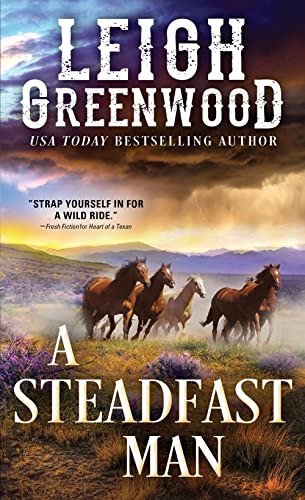 A Steadfast Man by Leigh Greenwood, 9781492698968