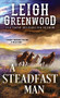 A Steadfast Man by Leigh Greenwood, 9781492698968