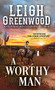 A Worthy Man by Leigh Greenwood, 9781492698975