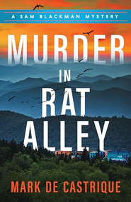 Murder in Rat Alley by Mark de Castrique, 9781492699392