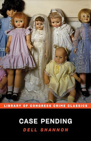 Case Pending by Dell Shannon, Leslie S. Klinger, 9781464213014