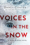 Voices in the Snow by Darcy Coates, 9781728220185