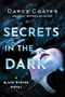 Secrets in the Dark - 9781728220192 by Darcy Coates, 9781728220192