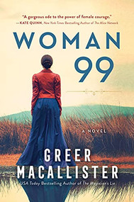 Woman 99 (A Novel) - 9781492693710 by Greer Macallister, 9781492693710