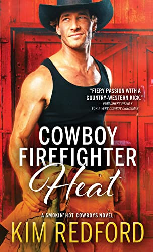 Cowboy Firefighter Heat by Kim Redford, 9781492695028