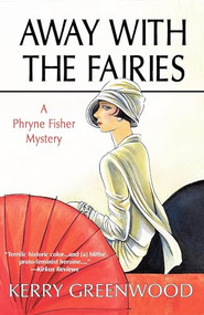 Away with the Fairies by Kerry Greenwood, 9781590583135