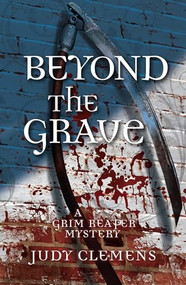 Beyond the Grave - 9781464211294 by Judy Clemens, 9781464211294