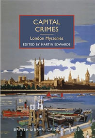 Capital Crimes (London Mysteries) by Martin Edwards, 9781464203770