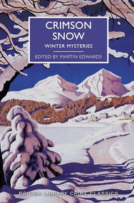 Crimson Snow (Winter Mysteries) by Martin Edwards, 9781464206757