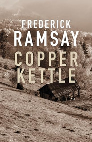 Copper Kettle by Frederick Ramsay, 9781464207822