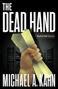 The Dead Hand by Michael A. Kahn, 9781464206771
