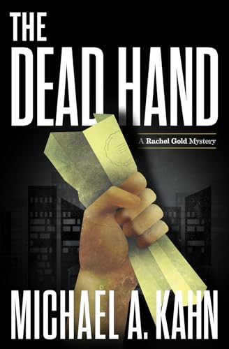 The Dead Hand by Michael A. Kahn, 9781464206771