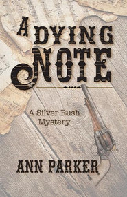 A Dying Note by Ann Parker, 9781464209796