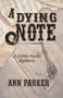 A Dying Note by Ann Parker, 9781464209796