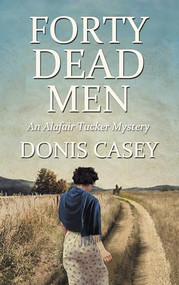 Forty Dead Men by Donis Casey, 9781464209390