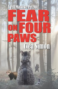Fear on Four Paws by Clea Simon, 9781464211072