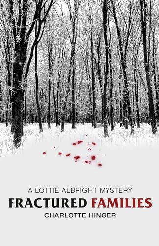 Fractured Families by Charlotte Hinger, 9781464205613