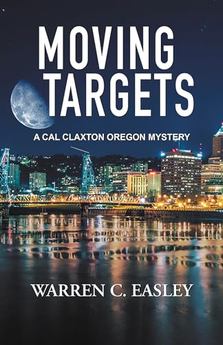 Moving Targets by Warren C Easley, 9781464211300