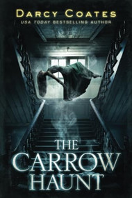 The Carrow Haunt by Darcy Coates, 9781728221724