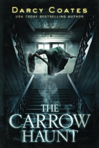 The Carrow Haunt by Darcy Coates, 9781728221724