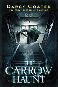 The Carrow Haunt by Darcy Coates, 9781728221724